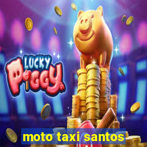 moto taxi santos